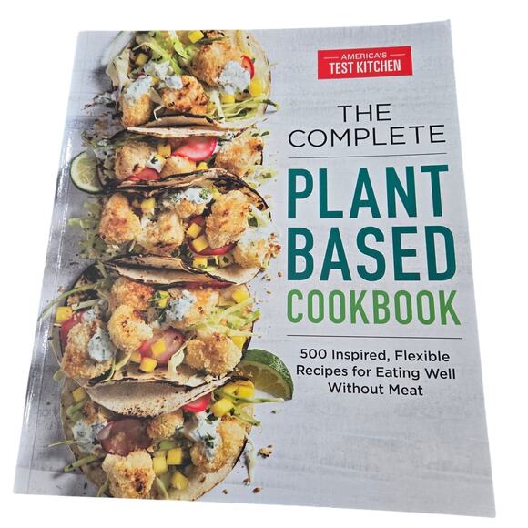 The Complete Plant-Based Cookbook" by America's Test Kitchen - Picture 1 of 8